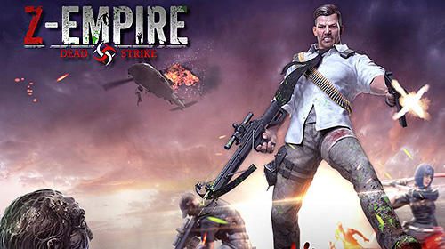 game pic for Z-empire: Dead strike